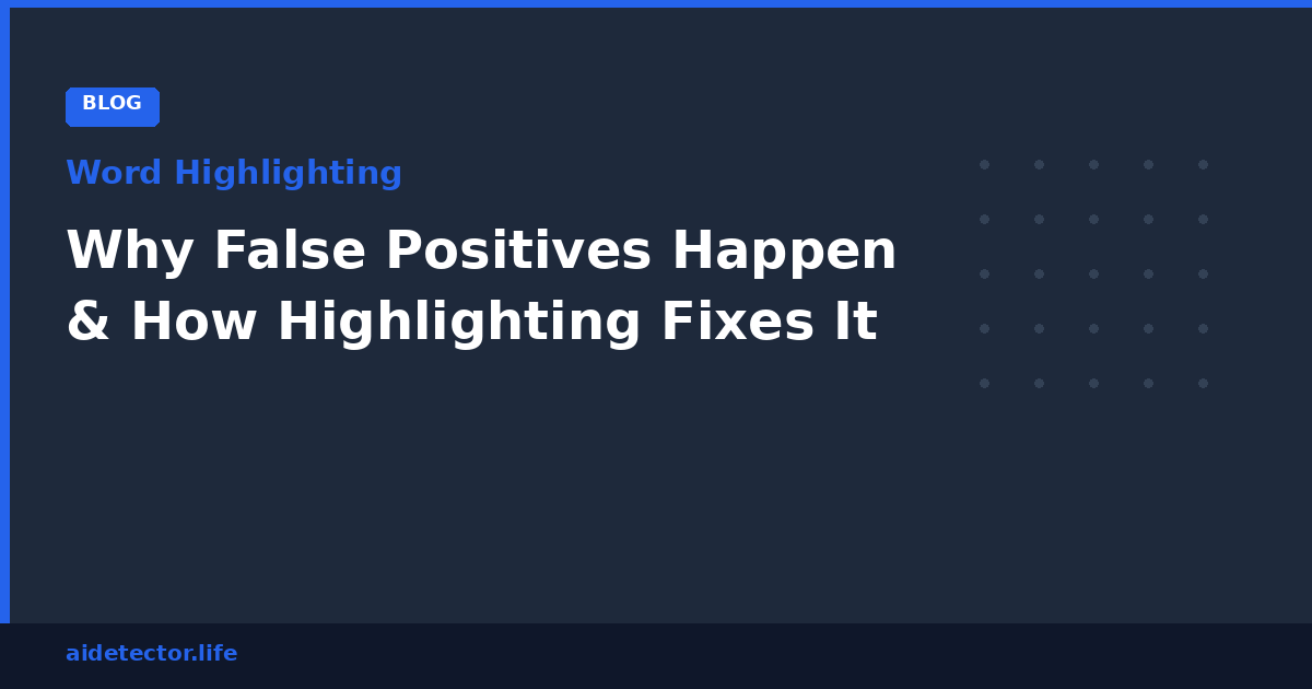 ai-detector-word-highlighting-false-positives